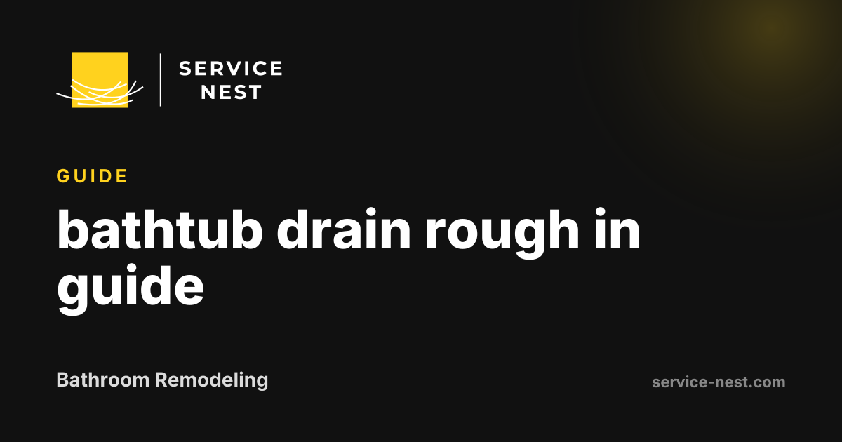 bathtub drain rough in guide