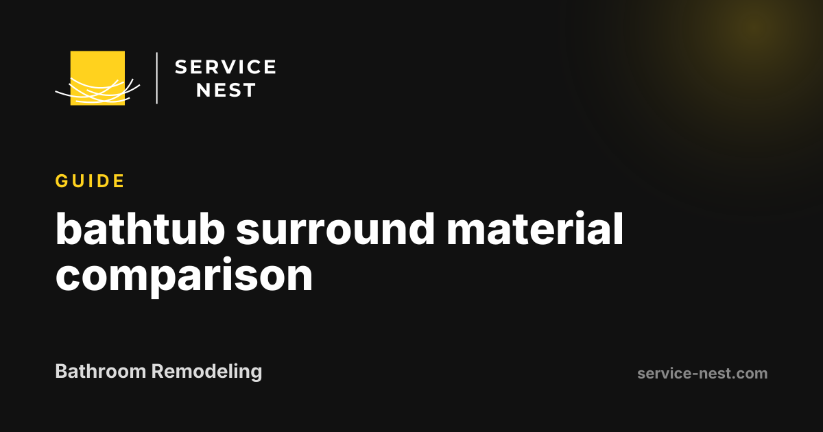 bathtub surround material comparison