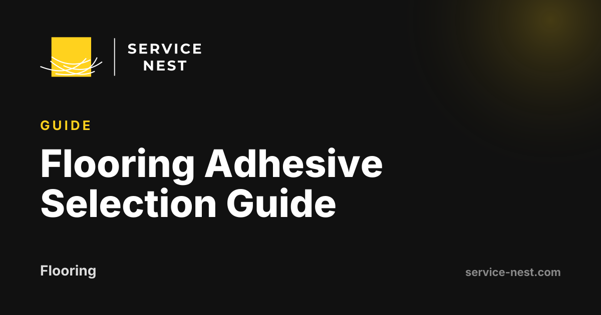 Flooring Adhesive Selection Guide