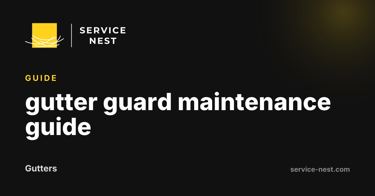 gutter guard maintenance guide