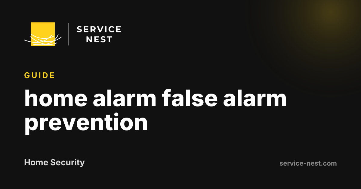 home alarm false alarm prevention