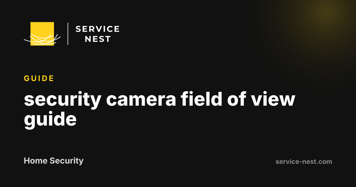 security camera field of view guide