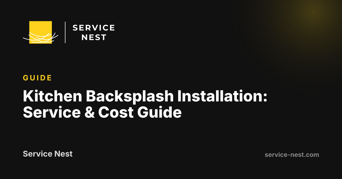 Kitchen Backsplash Installation: Service & Cost Guide