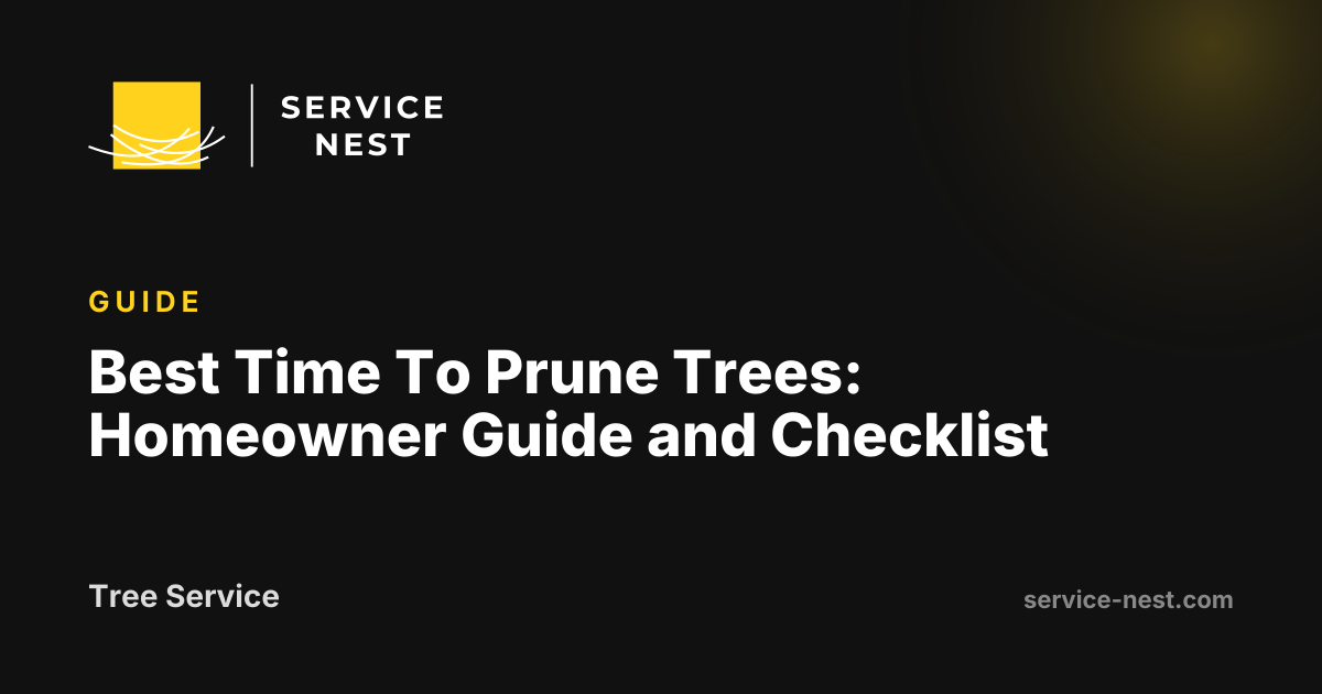 Best Time To Prune Trees: Homeowner Guide and Checklist